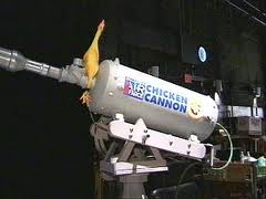 The Chicken Cannon