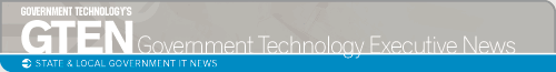 Government Technology Executive News