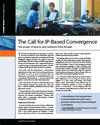 The Call for IP-Based Convergence